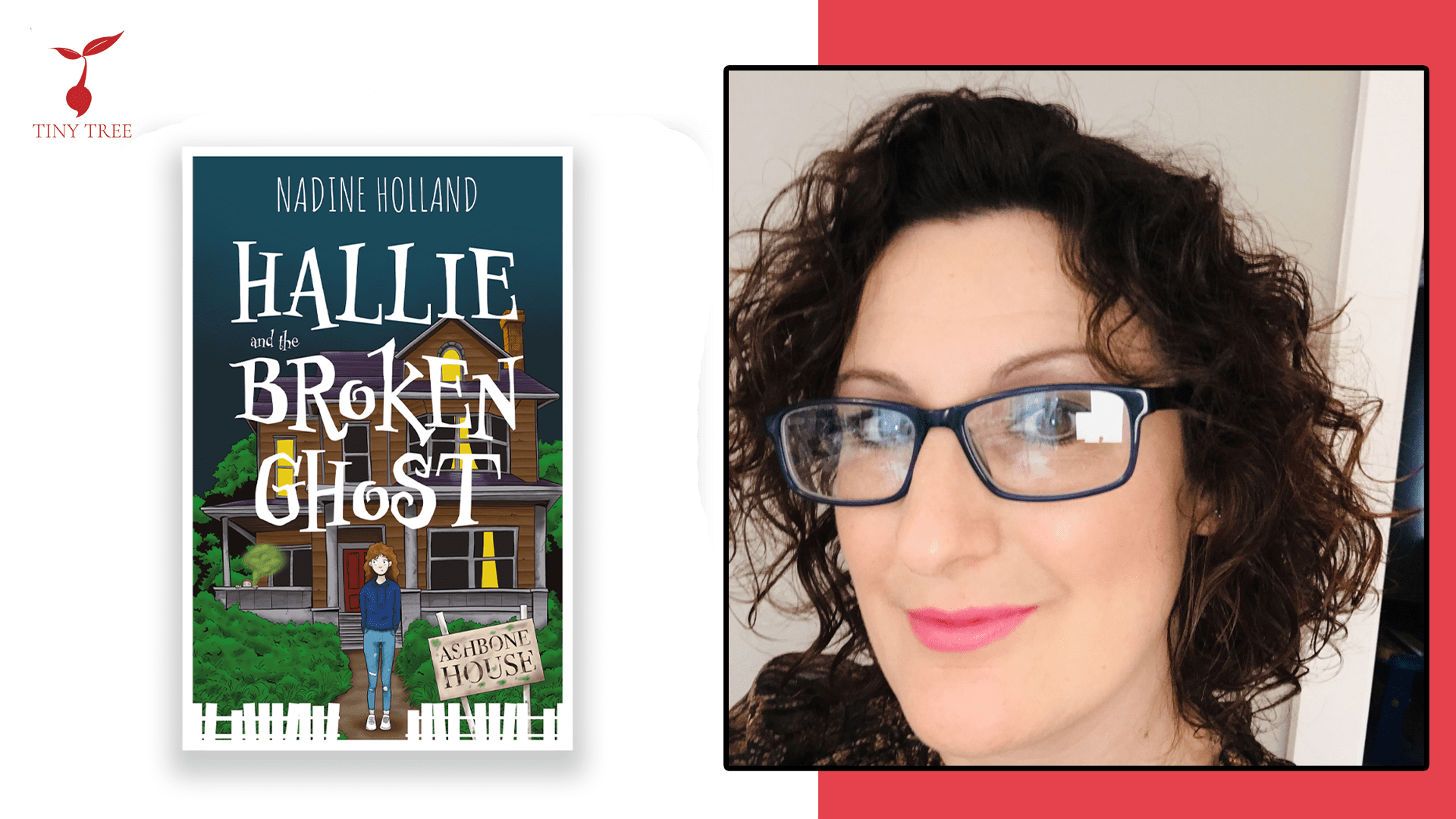 The cover of Hallie and the Broken Ghost and a photo of Nadine Holland 